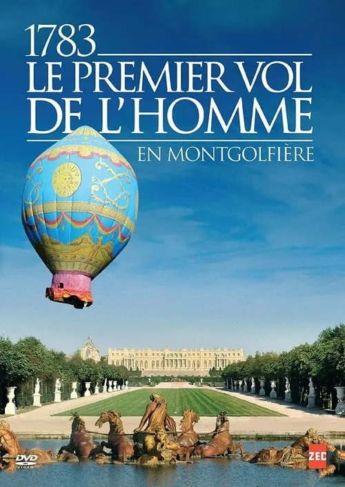 1783, le premier vol de l'homme (фильм)