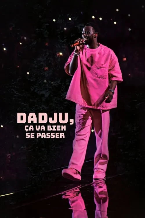 Ça va bien se passer, Dadju (сериал)