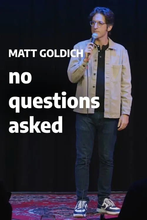 Matt Goldich: No Questions Asked (movie)