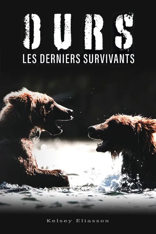 Bears : Ultimate Survivors (movie)