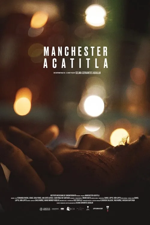 Manchester Acatitla (movie)