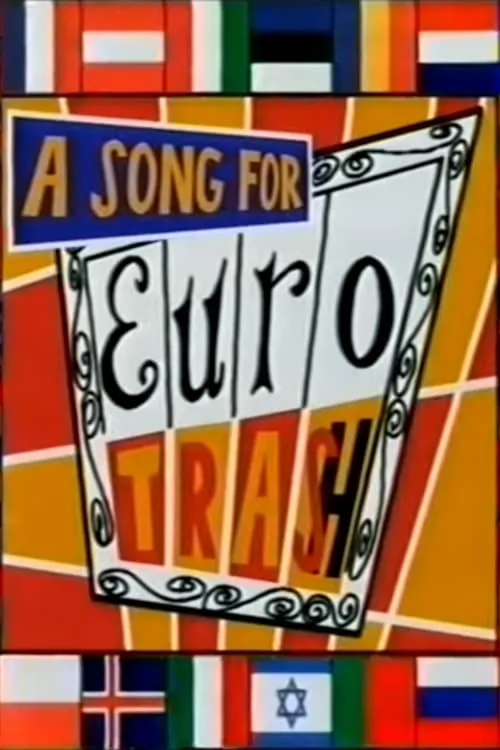 A Song for Eurotrash (movie)