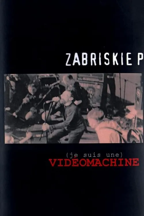 (Je suis une) VIDÉOMACHINE - Zabriskie Point (movie)