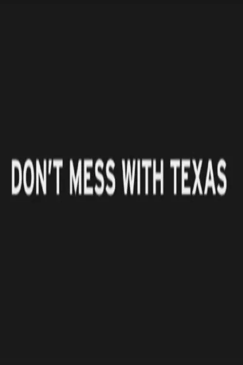 Don't Mess with Texas (movie)