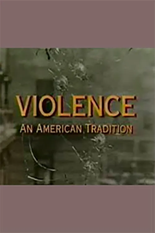 Violence: An American Tradition