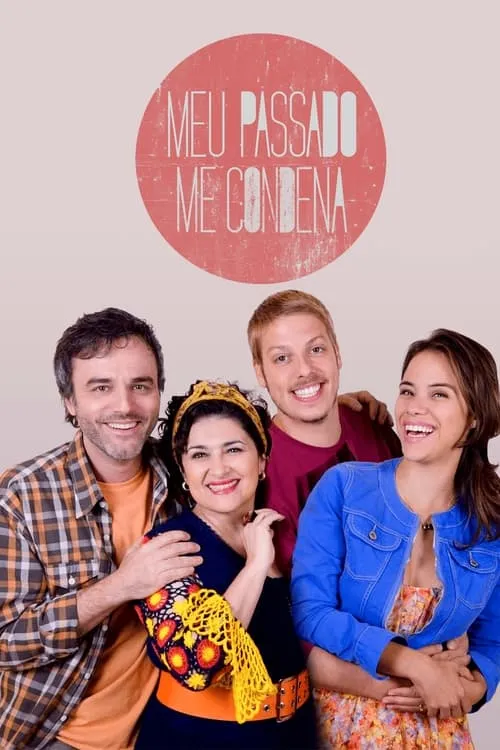 Meu Passado Me Condena (сериал)