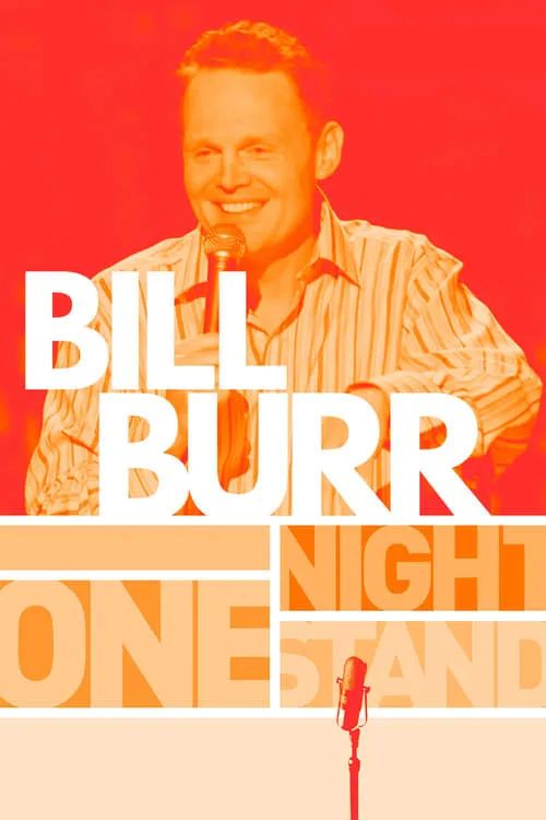 Bill Burr: One Night Stand (movie)