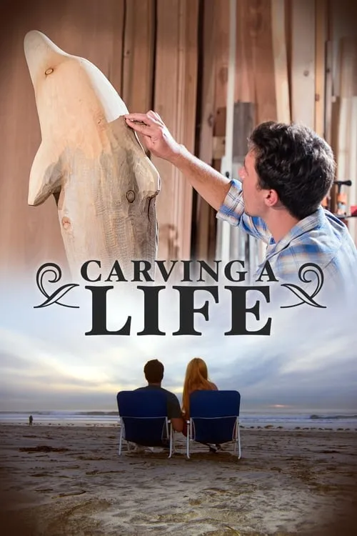 Carving a Life (movie)