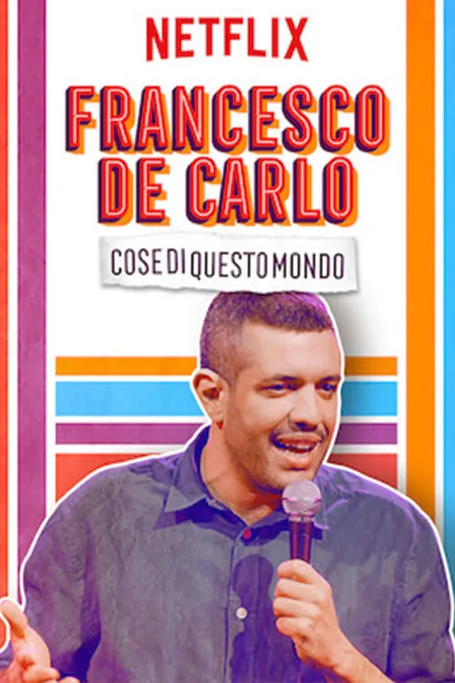 Francesco de Carlo: Cose di Questo Mondo (фильм)