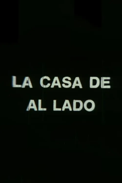 La casa de al lado (movie)