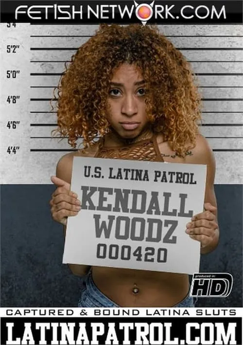 Latina Patrol: Kendall Woods (movie)