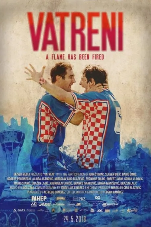 Vatreni: A Flame Has Been Fired (movie)