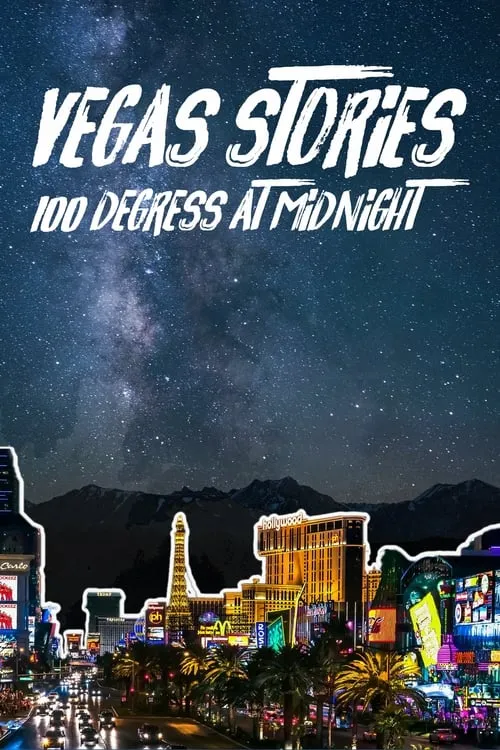 Vegas Stories:100 Degrees at Midnight (movie)