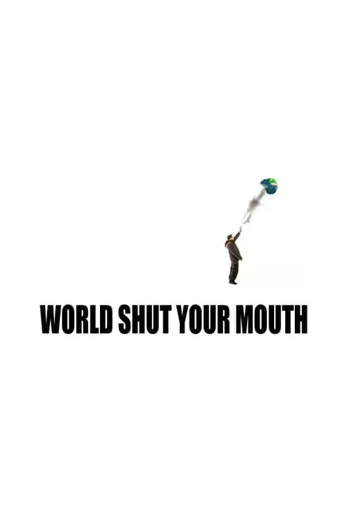 World Shut Your Mouth (series)