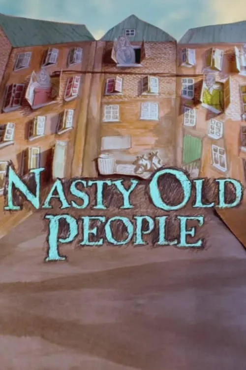 Nasty Old People (movie)