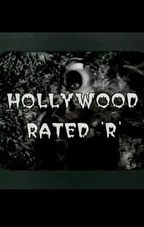 Hollywood Rated 'R' (movie)