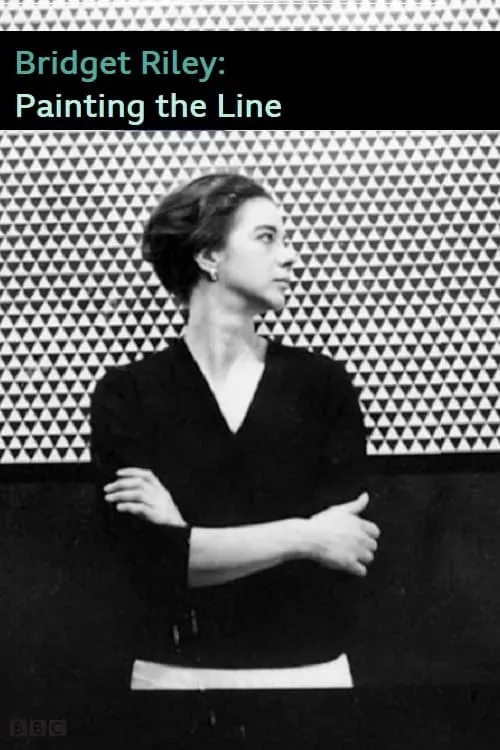 Bridget Riley: Painting the Line (movie)