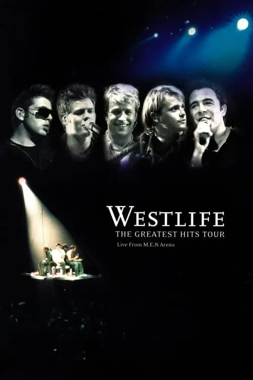 Westlife: The Greatest Hits Tour (movie)