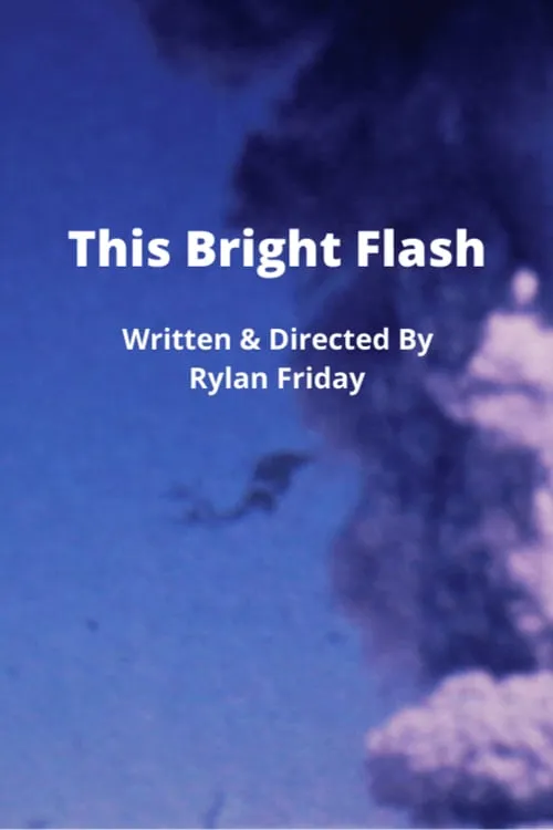 This Bright Flash (фильм)