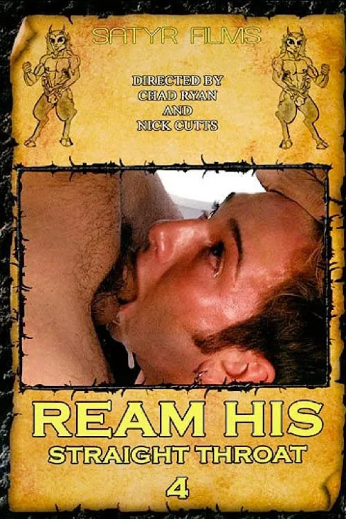 Ream His Straight Throat 4 (фильм)