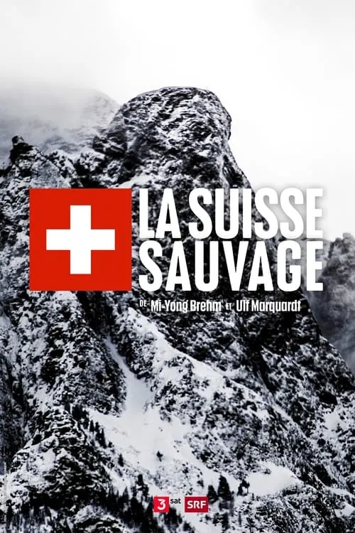 La Suisse sauvage (сериал)