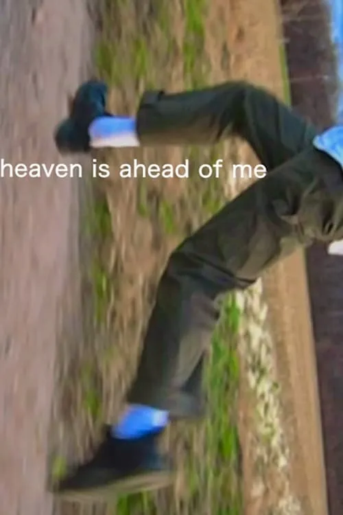 Heaven is Ahead of Me (фильм)