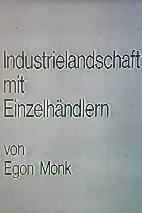 Industrielandschaft mit Einzelhändlern (фильм)