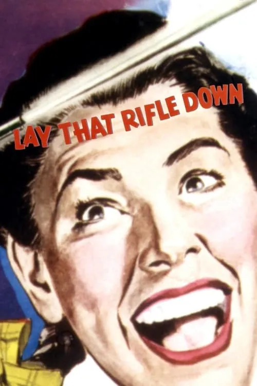 Lay That Rifle Down (movie)