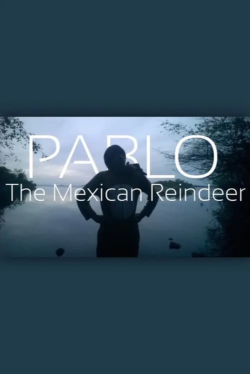 Pablo The Mexican Reindeer (фильм)