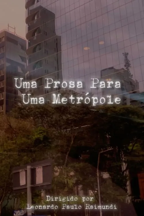 Uma Prosa Para Uma Metrópole