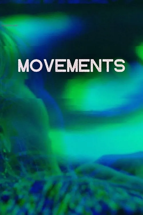 Movements (фильм)