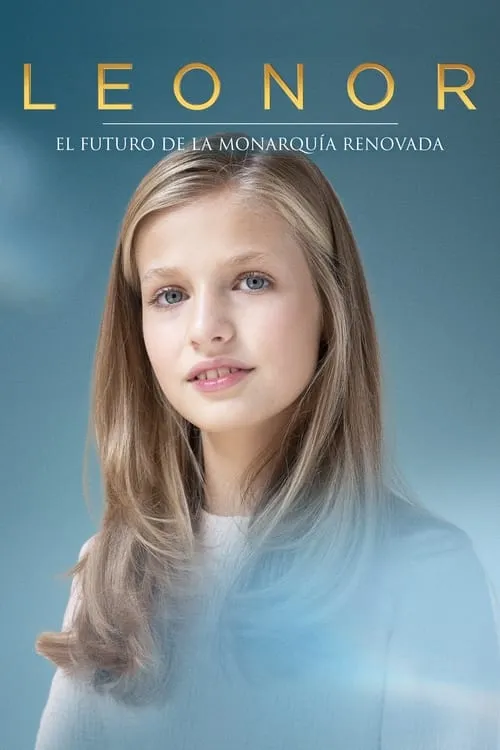 Leonor. El futuro de la monarquía renovada (movie)