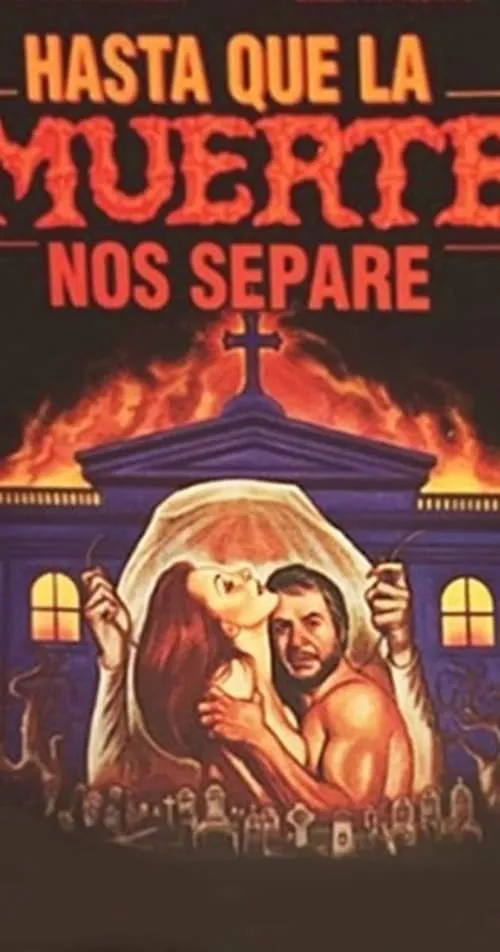 Hasta que la muerte nos separe (фильм)