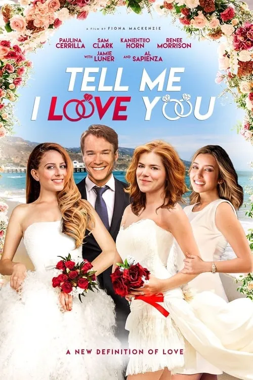 Tell Me I Love You (movie)