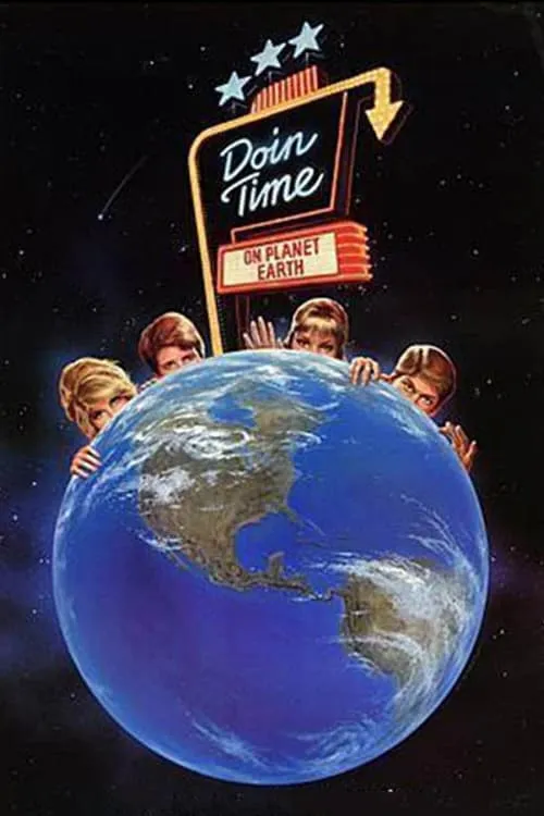 Doin' Time on Planet Earth (movie)