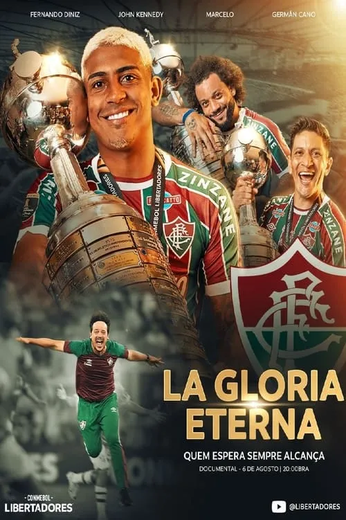 A Glória Eterna: Quem Espera Sempre Alcança (фильм)