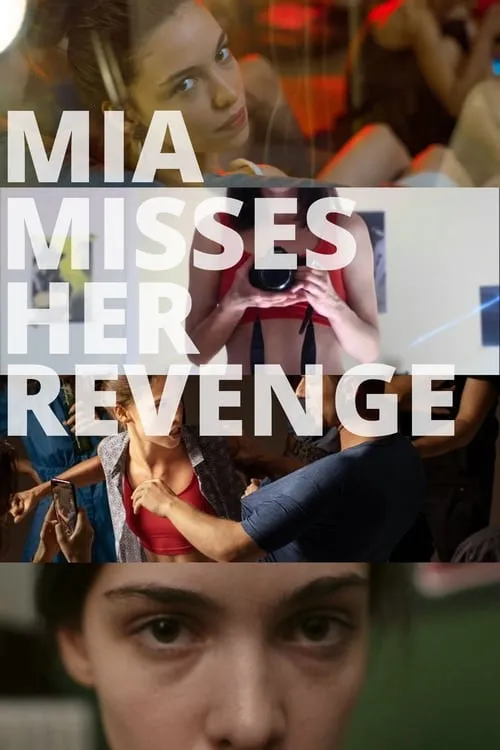 Mia Misses Her Revenge (movie)