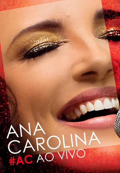 Ana Carolina - #AC Ao Vivo (movie)