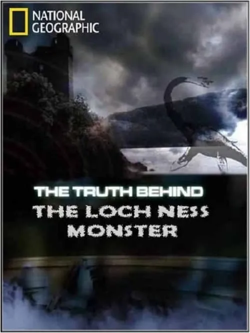 National Geographic The Truth Behind The Loch Ness Monster (movie)