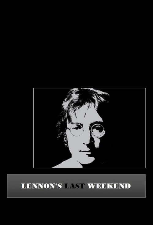 Lennon's Last Weekend (фильм)