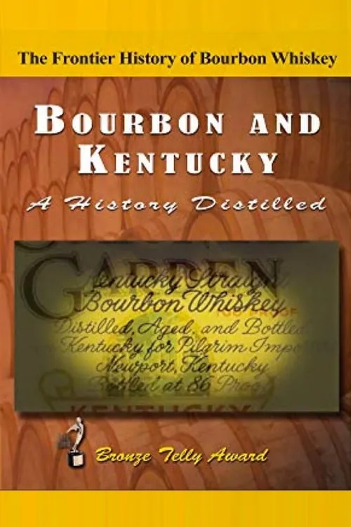 Bourbon & Kentucky: A History Distilled (фильм)