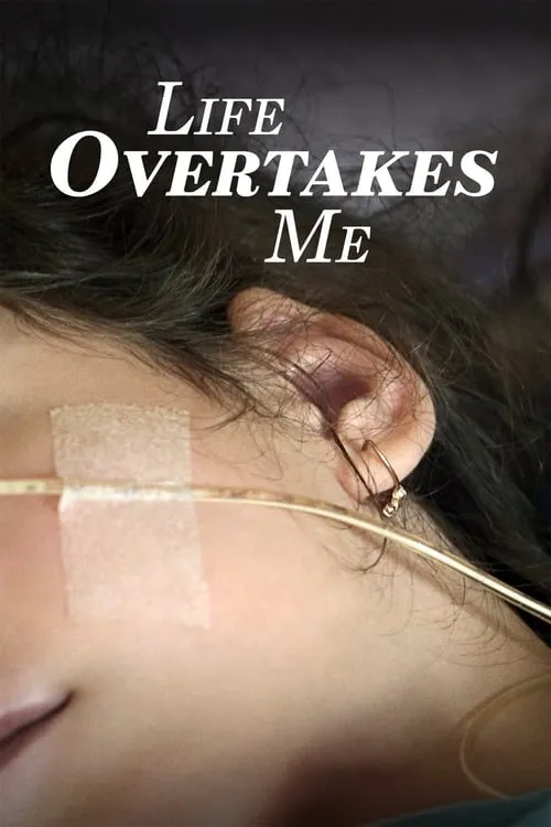 Life Overtakes Me (movie)