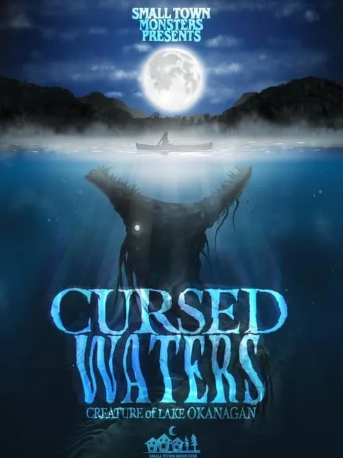 Cursed Waters: Creature of Lake Okanagan (movie)