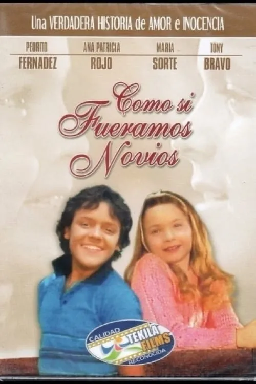 Como Si Fuéramos Novios (movie)