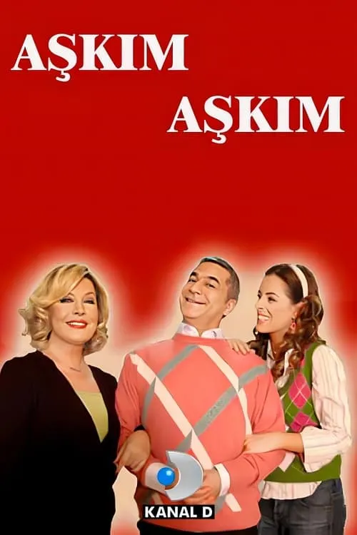 Aşkım Aşkım (сериал)