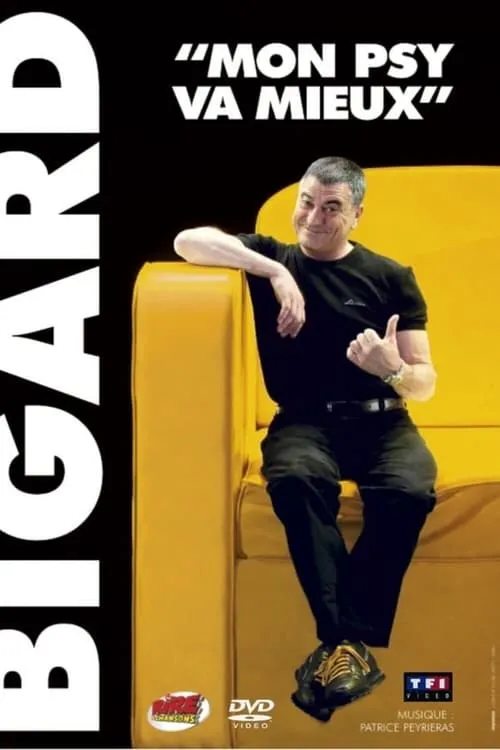 Bigard - Mon Psy Va Mieux (movie)