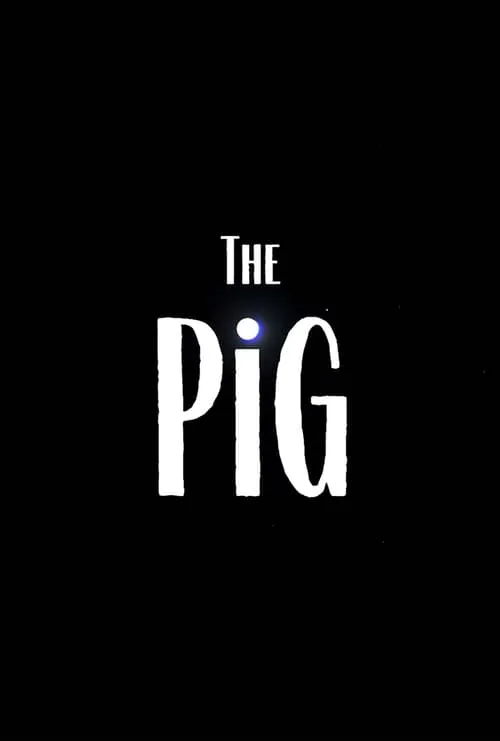 The Pig (фильм)