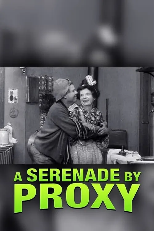 A Serenade by Proxy (movie)