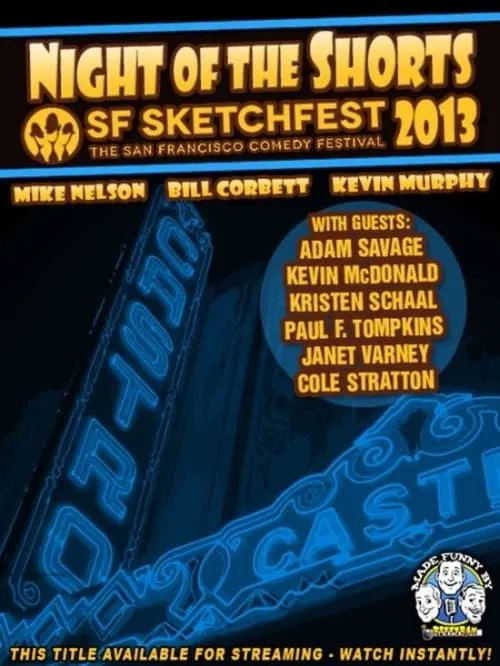 RiffTrax Live: Night of the Shorts - SF Sketchfest 2013 (movie)