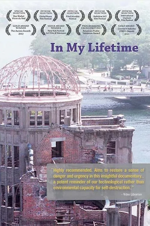 In My Lifetime: A Presentation of the Nuclear World Project (movie)